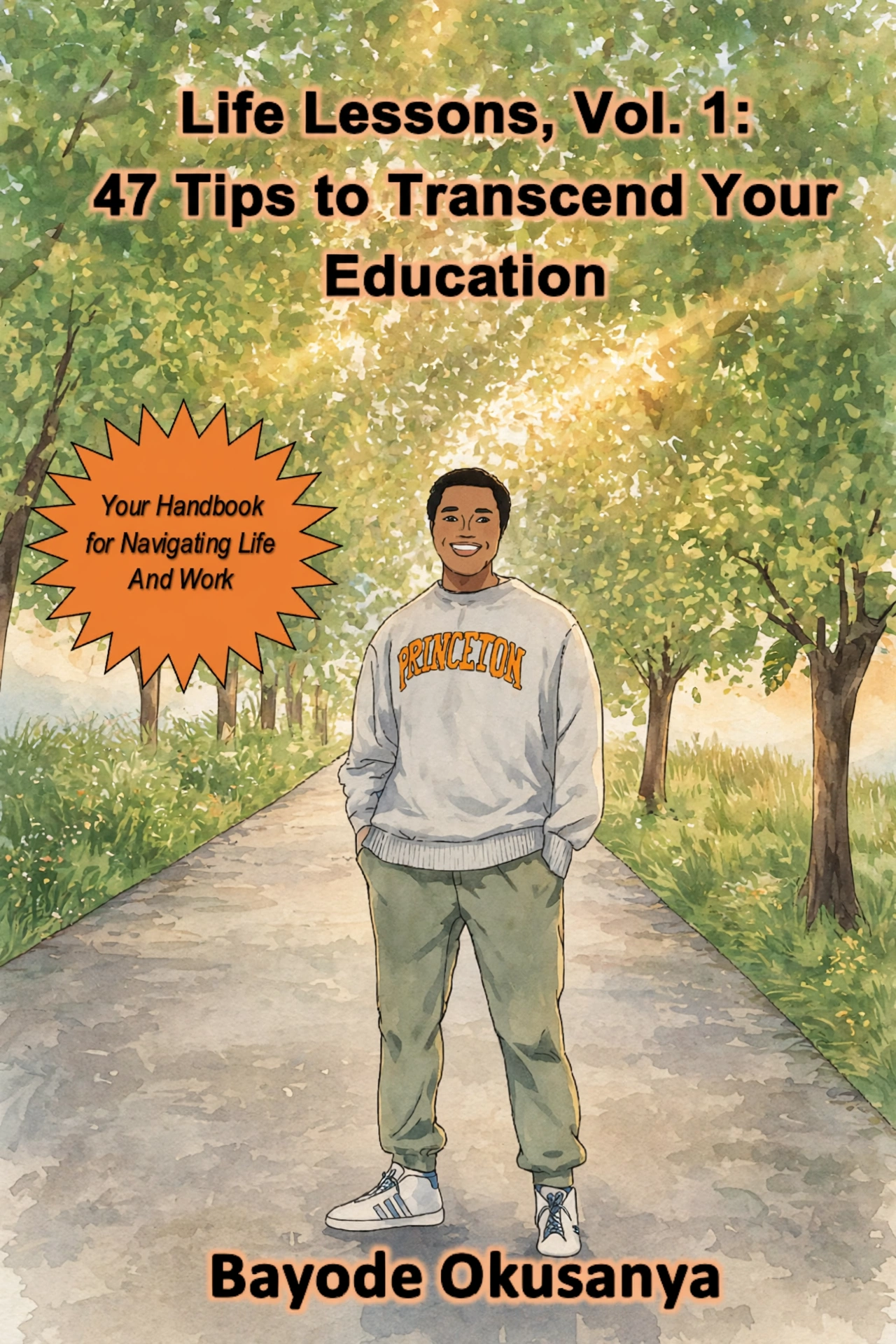 Life Lessons, Vol. 1: 47 Tips to Transcend Your Education — book cover
